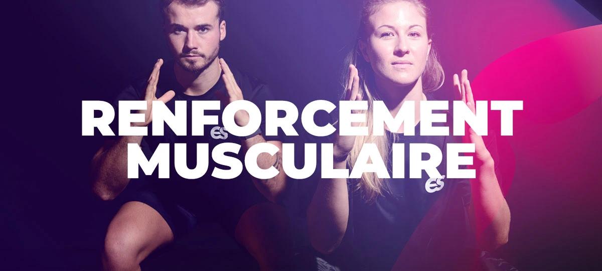 RENFORCEMENT MUSCULAIRE